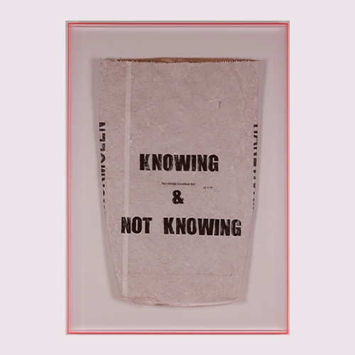 Knowing & not knowing